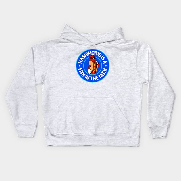 Hashimoto's Is A Pain In The Neck! - Hashimoto's Disease Kids Hoodie by Football from the Left